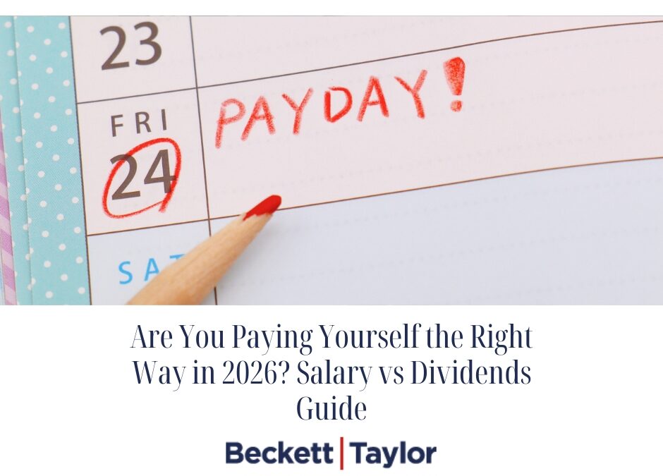 Are You Paying Yourself the Right Way in 2026? Salary vs Dividends Guide