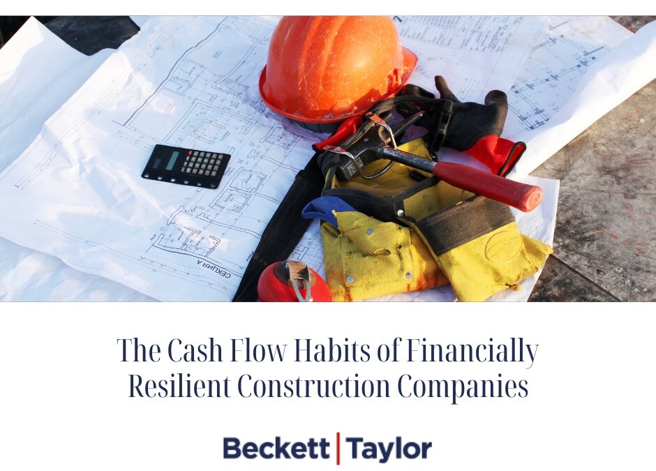 Cash Flow Habits of Financially Resilient Construction Companies