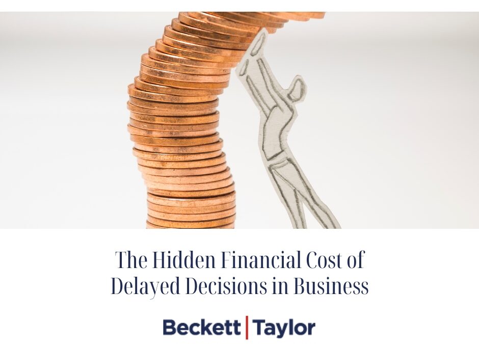 The Hidden Financial Cost of Delayed Decisions in Business